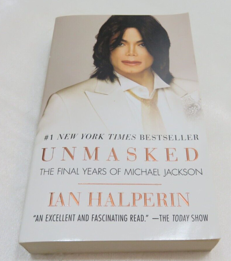 The Final Years of Michael Jackson Unmasked – Soft Cover Book
