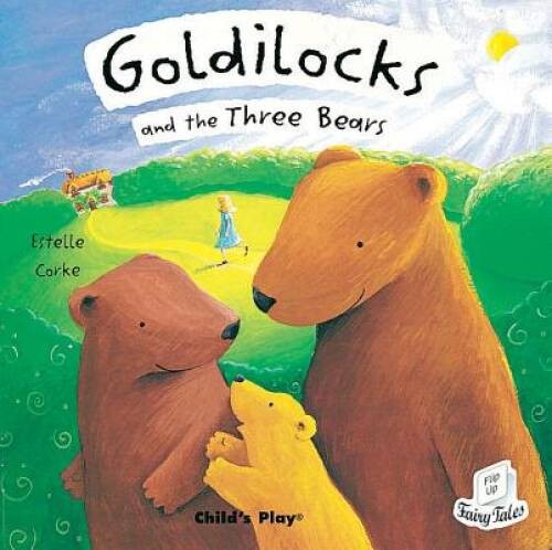 Goldilocks and the Three Bears (Flip-Up Fairy Tales) – Paperback – VERY GOOD