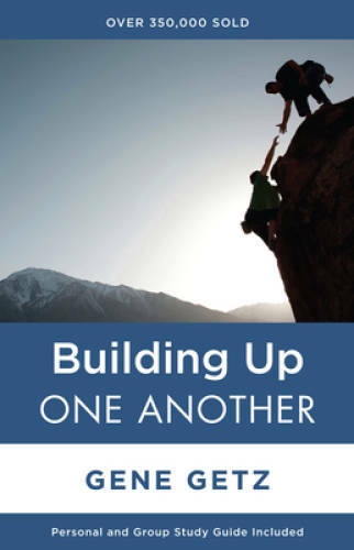 Building Up One Another (One Another Series) – Paperback By Getz, Gene A. – GOOD