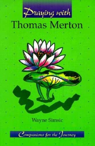 Praying with Thomas Merton (Companions for the Journey) – Paperback – VERY GOOD