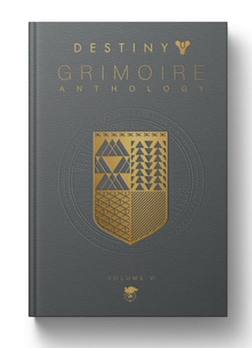 Destiny Grimoire Anthology, Volume VI: Partners in Light Volume 6 by Bungie Inc