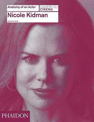 Nicole Kidman: Anatomy of an Actor, , Tylski, Alexandre, Very Good, 2016-02-29,