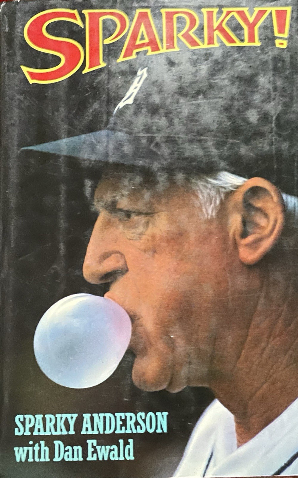 Sparky! by Dan Ewald and Sparky Anderson 1990, Hardcover With Dust Jacket