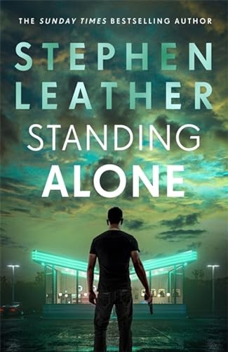Standing Alone: A Matt Standing thriller from t. Leather*#