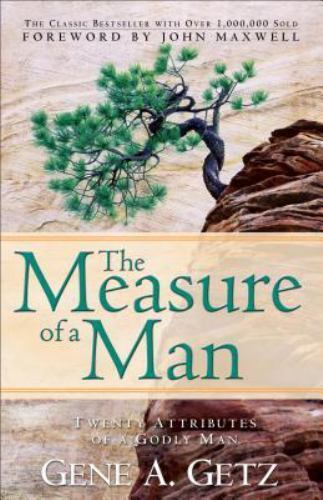 The Measure of a Man – paperback, 9780800726492, Gene A Getz