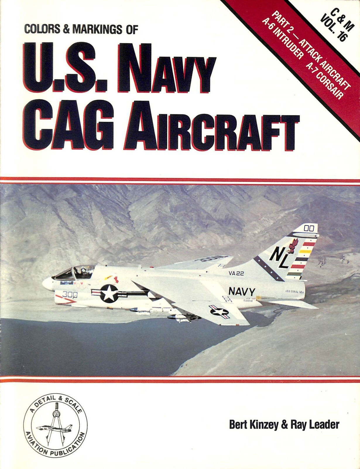Colors & Markings Of The US Navy CAG Aircraft Part 2 by Bert Kinzey SC Book 1990
