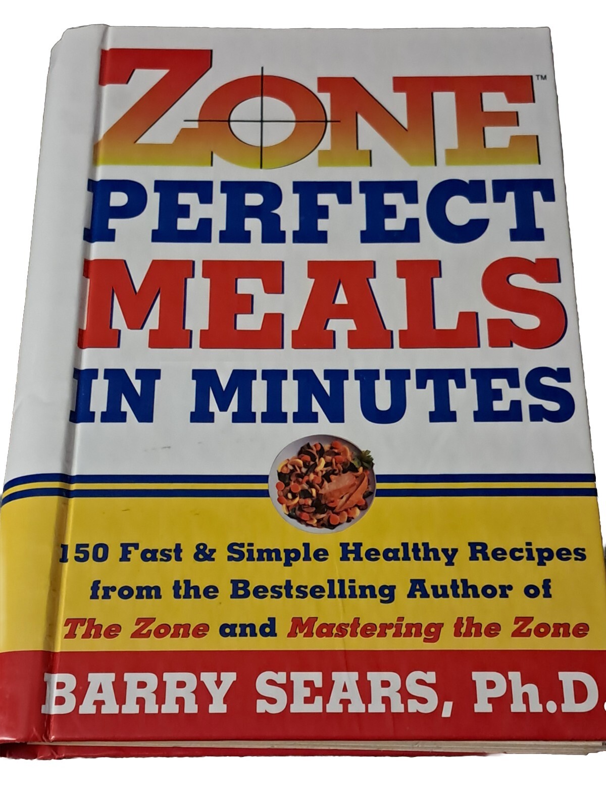 COOKBOOK ZONE-PERFECT MEALS in MINUTES by BARRY SEARS 1997 262 PAGES