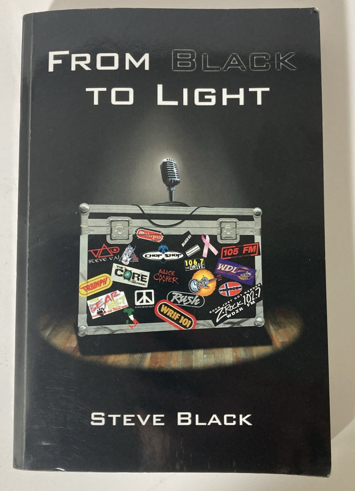 SIGNED From Black To Light | By Steve Black -WRIF Detroit Radio-