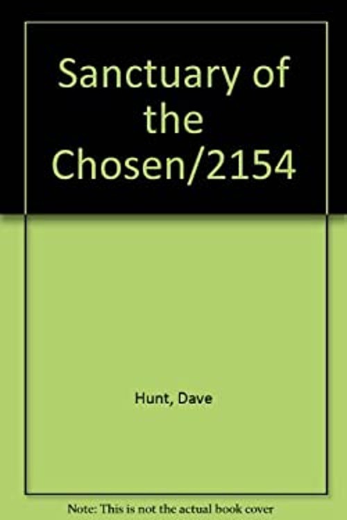 Sanctuary of the Chosen Paperback Dave Hunt
