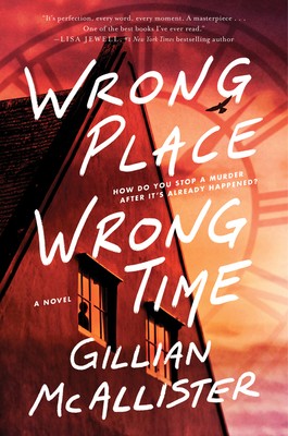Wrong Place Wrong Time Intl/E by Gillian McAllister