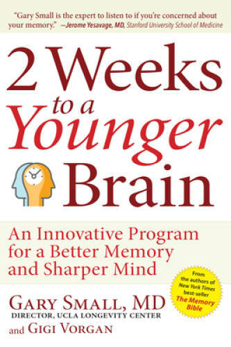 2 Weeks To A Younger Brain: An Innovative Program for a Better Memory and – GOOD