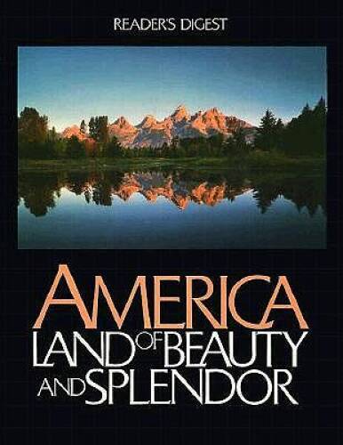 America: Land of Beauty and Splendor – Hardcover – GOOD
