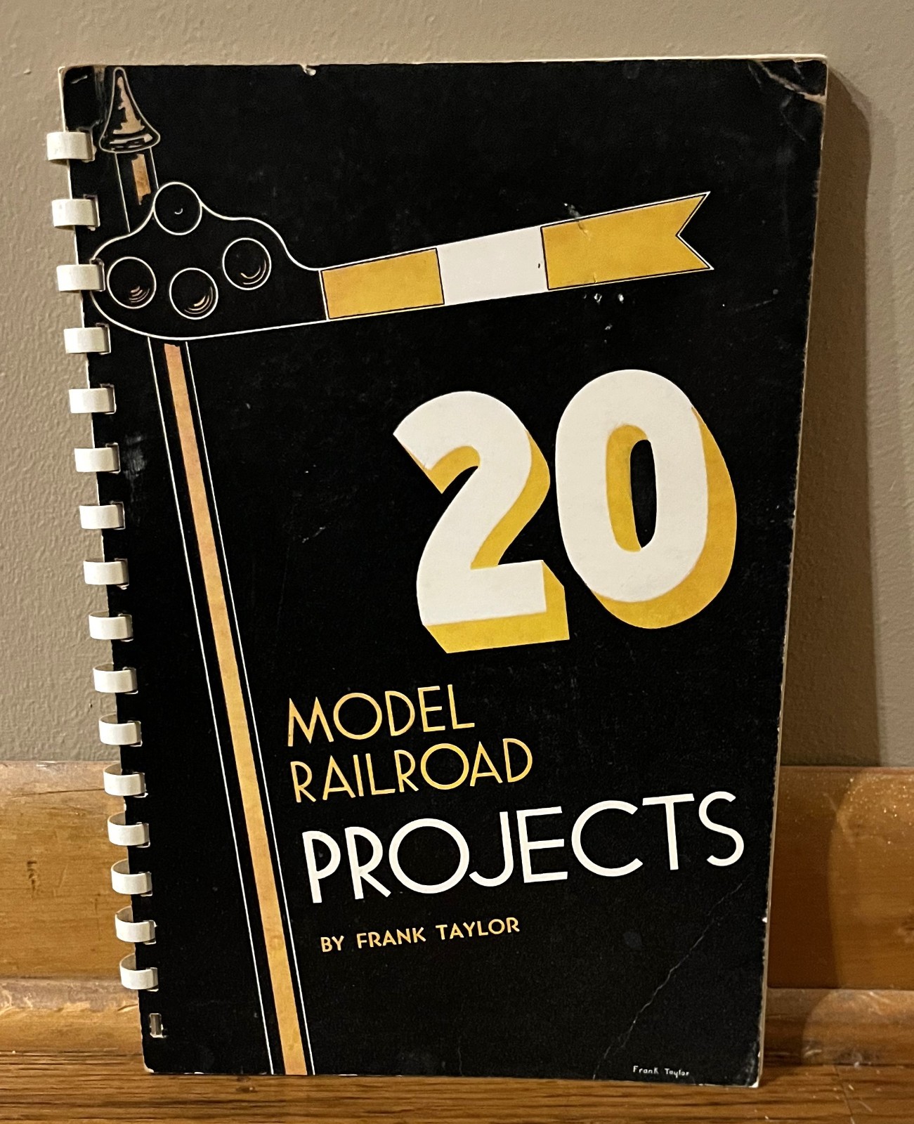 20 MODEL RAILROAD PROJECTS-1946 Kalmbach Publishing-FRANK TAYLOR-Ex Comb 2nd Pt!