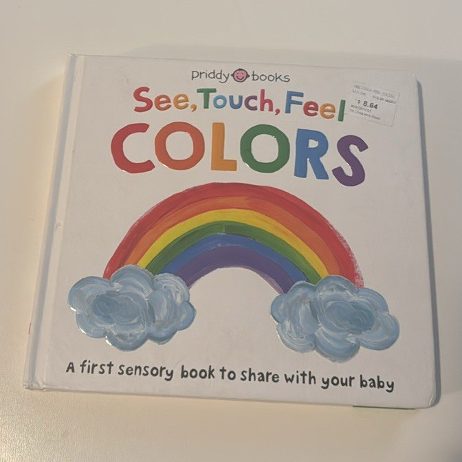 Priddy Books See, Touch, Feel: Colors Board Book by Roger Priddy, Ages 0-2