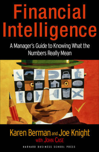 Financial Intelligence: A Manager’s Guide to Knowing What the Number – VERY GOOD