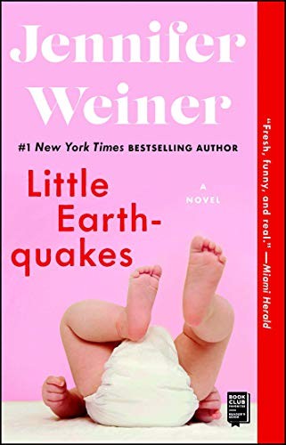 Little Earthquakes: A Novel (Washington Square Press) by Jennifer Weiner