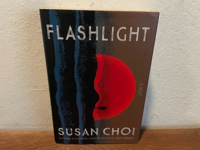 Flashlight: A Novel by Susan Choi (2025, HC, 1st Edition)