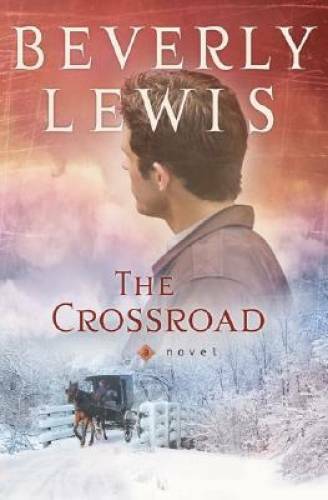 The Crossroad (Amish Country Crossroads #2) – Paperback By Lewis, Beverly – GOOD