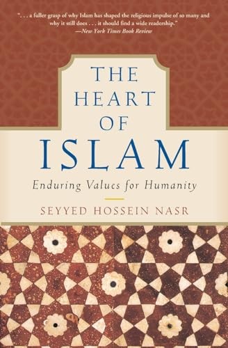 The Heart of Islam: Enduring Values for Humanity – Paperback – VERY GOOD