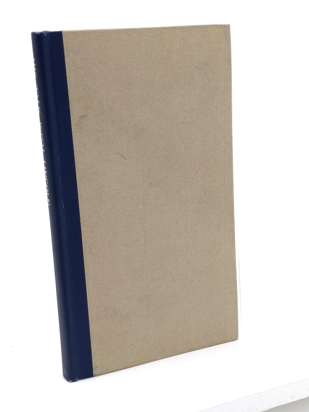 His Talk With Lincoln by James M. Stradling 1922 Limited Edition 458/535
