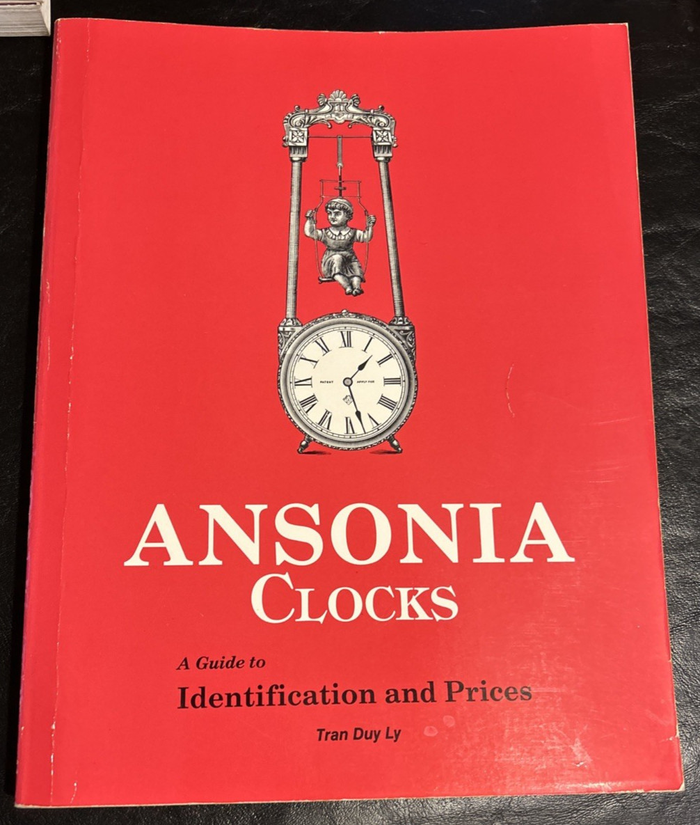 Ansonia Clocks History Identification & Prices 1989 Paperback Tran Duy Ly