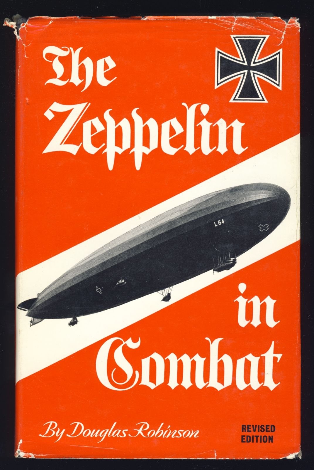 Robinson The Zeppelin in Combat Military History World War I Airship Dirigible