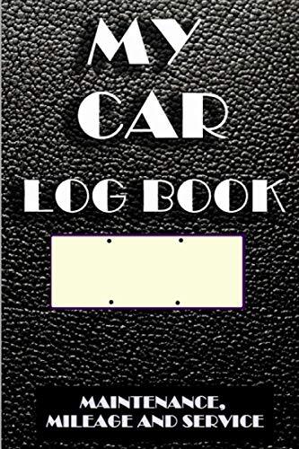 Auto Log Book : Car Maintenance Record Book: Car Maintenance,Vehicle Maintenance