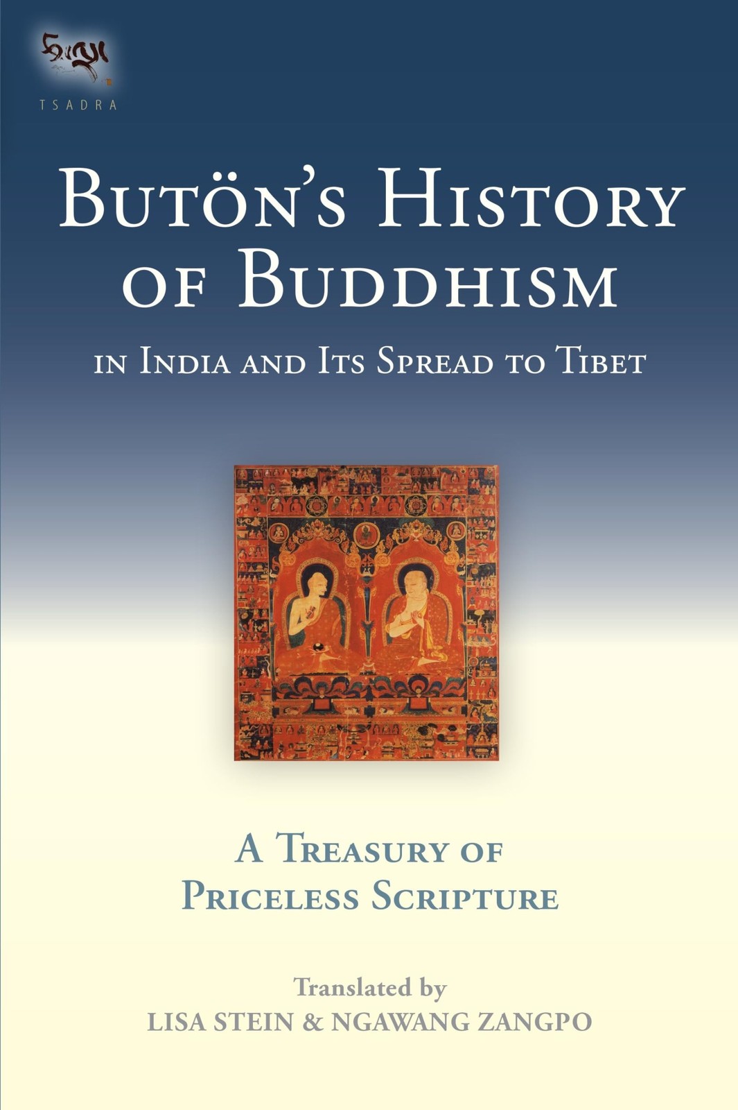 Buton’s History of Buddhism in India and Its Spread to Tibet: A Treasury of P…