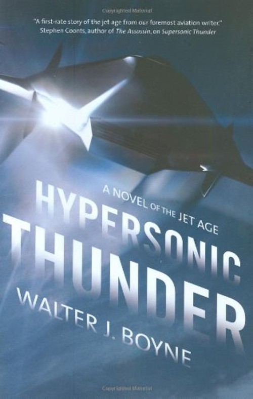 Hypersonic Thunder Hardcover Walter J. Boyne