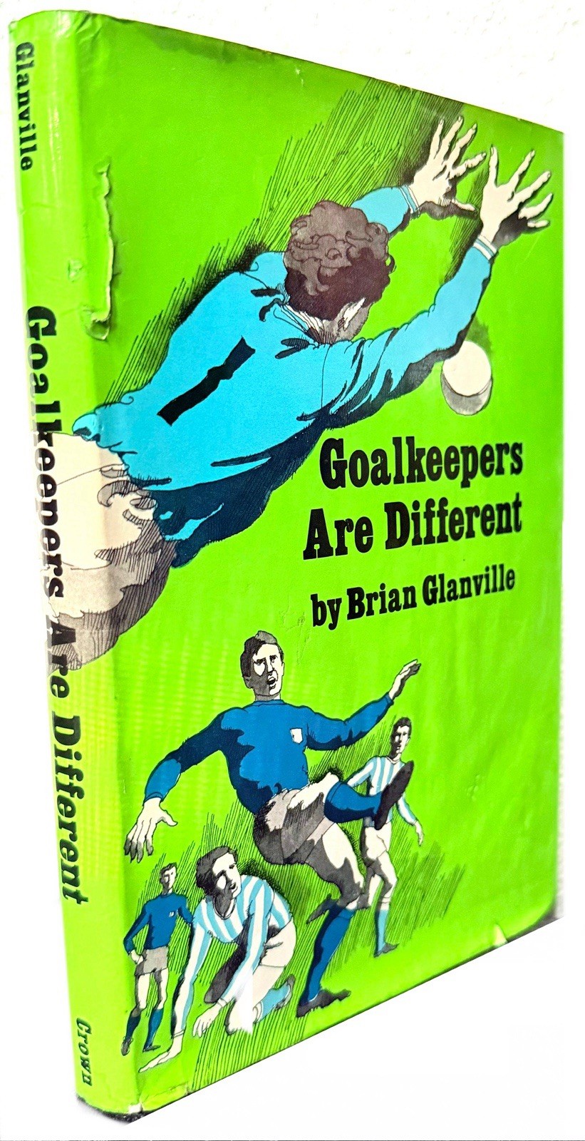 Goalkeepers Are Different by Brian Glanville