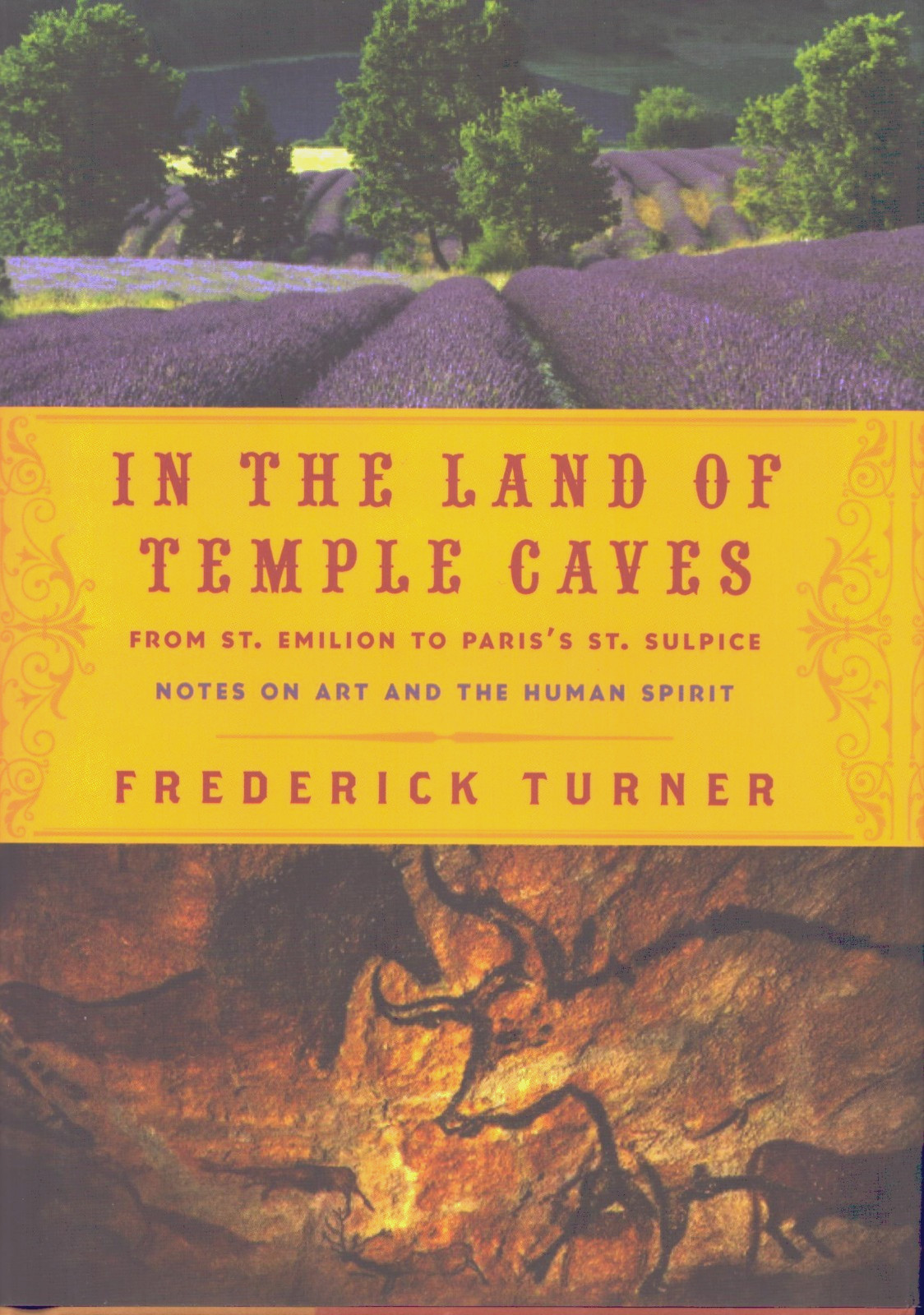 In the Land of Temple Caves Frederick Turner St. Emilion Paris Art 2004 HCDJ