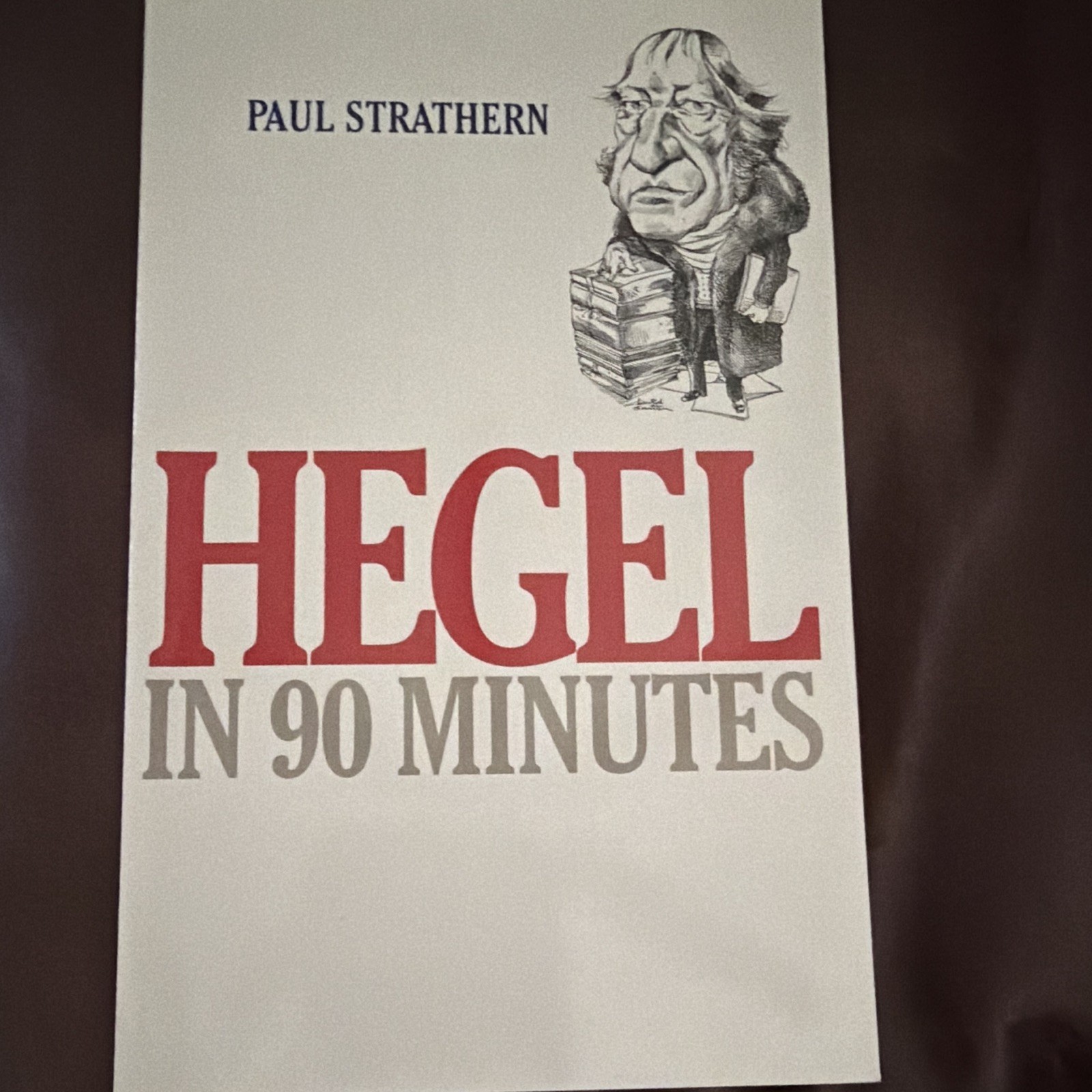 Hegel in 90 Minutes Paul Strathern PB 1997 Ivan R. Dee Philosophy