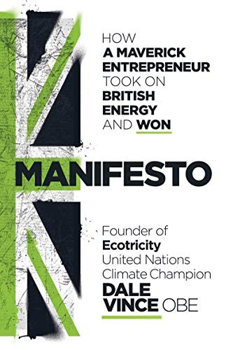 Manifesto: How a maverick entrepreneur t…, Robb, John
