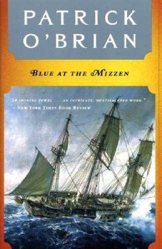Blue at the Mizzen (Vol. Book 20) (Aubrey/Maturin Novels) – Paperback – GOOD