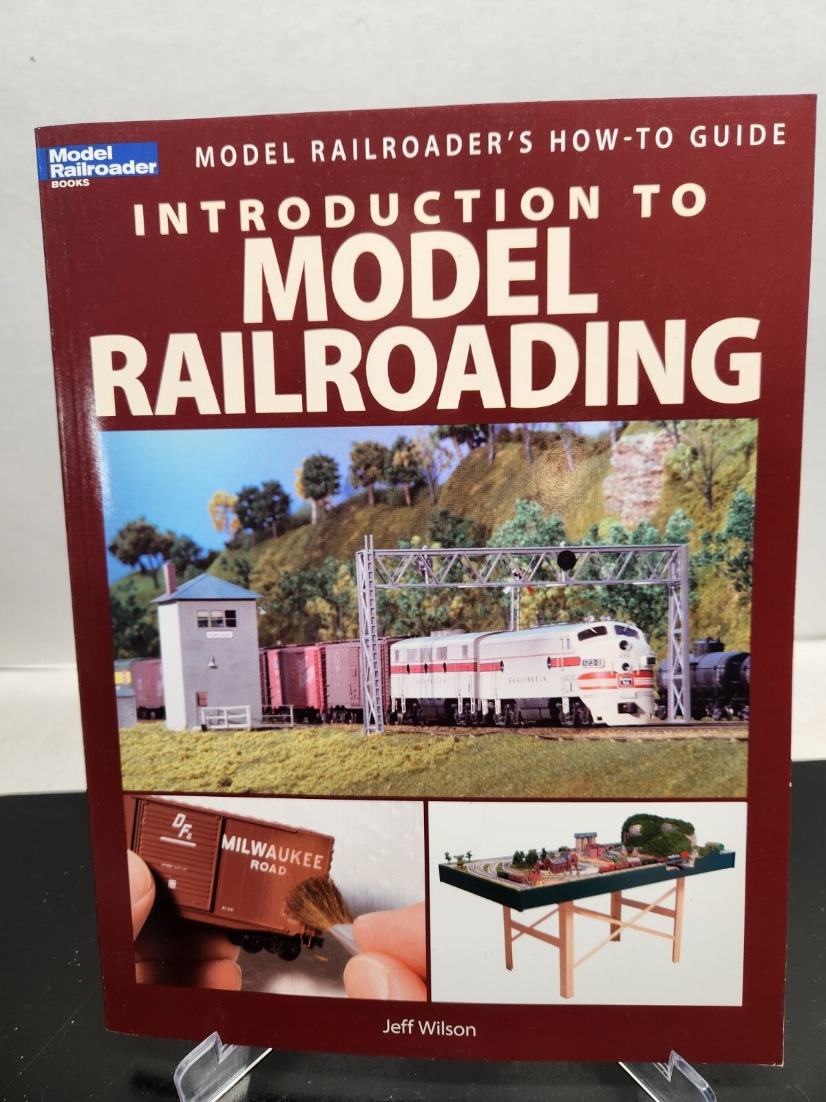 Introduction To Model Railroading By Jeff Wilson Kalmbach Books Hobby Guide