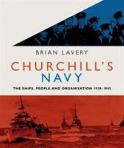 Churchill’s Navy by Brian Lavery (2016, Paperback) BRAND NEW