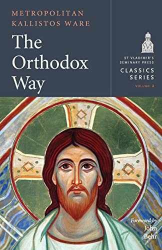 The Orthodox Way – Classics Series – Paperback, by Kallistos Ware – Very Good