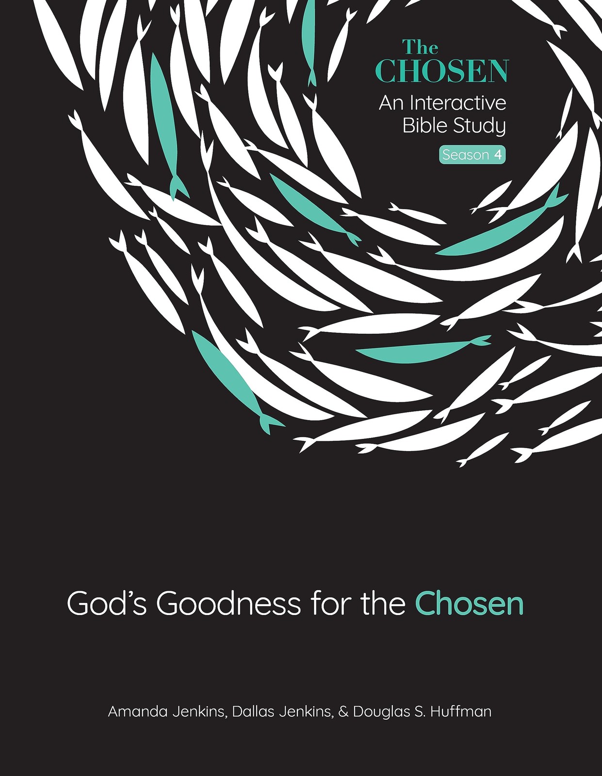 God’s Goodness for the Chosen: An Interactive Bible Study Season 4 (Volume 4…