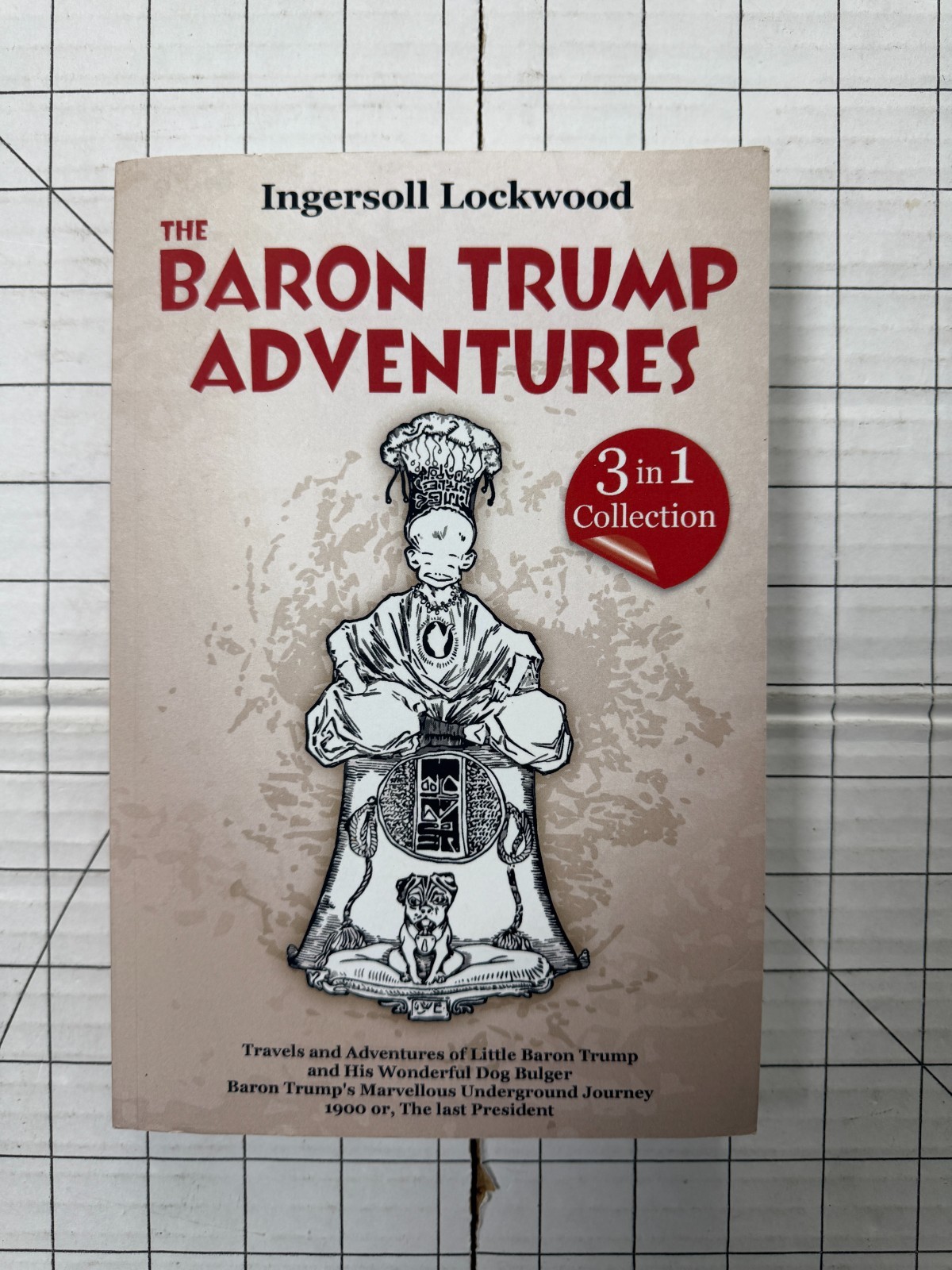The Baron Trump Adventures: 3 in 1 Collection by Ingersoll Lockwood Ships Fast