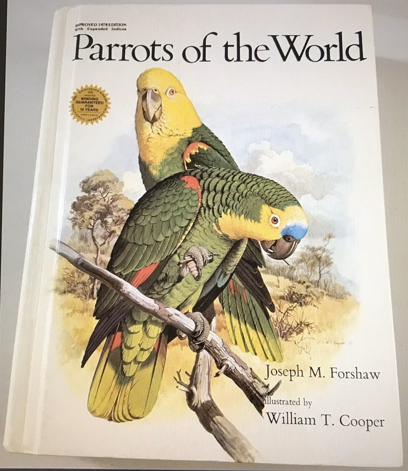 BOOK PARROTS OF THE WORLD Joseph M. Forshaw Illustrated By William T Cooper 1977