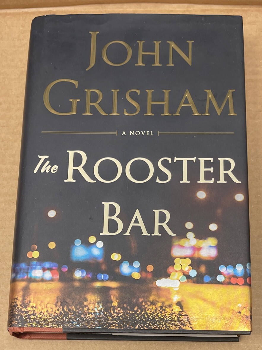 The Rooster Bar by John Grisham (2017, Hardcover, GOOD)