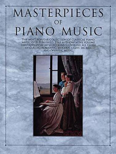 Masterpieces of Piano Music by Albert E. Wier (Editor)