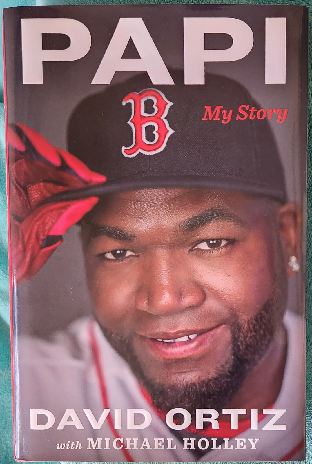 Papi My Story David Ortiz With Michael Holley 2017 Hardcover 262 Pages