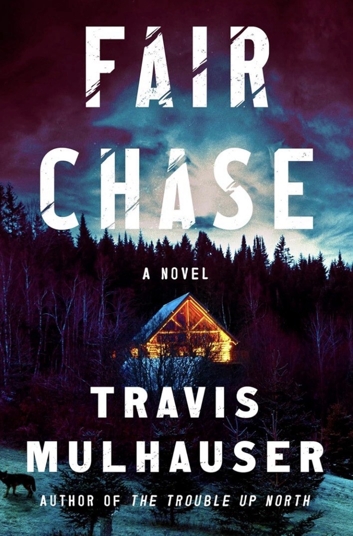 Fair Chase by Travis Mulhauser (Brand New Hardcover)