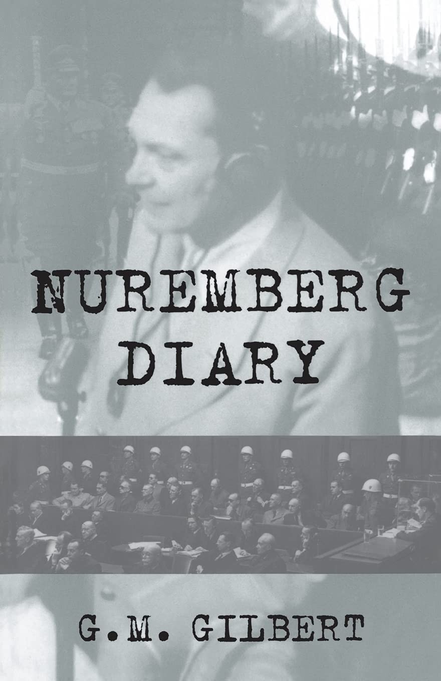 Nuremberg Diary Paperback by G M Gilbert