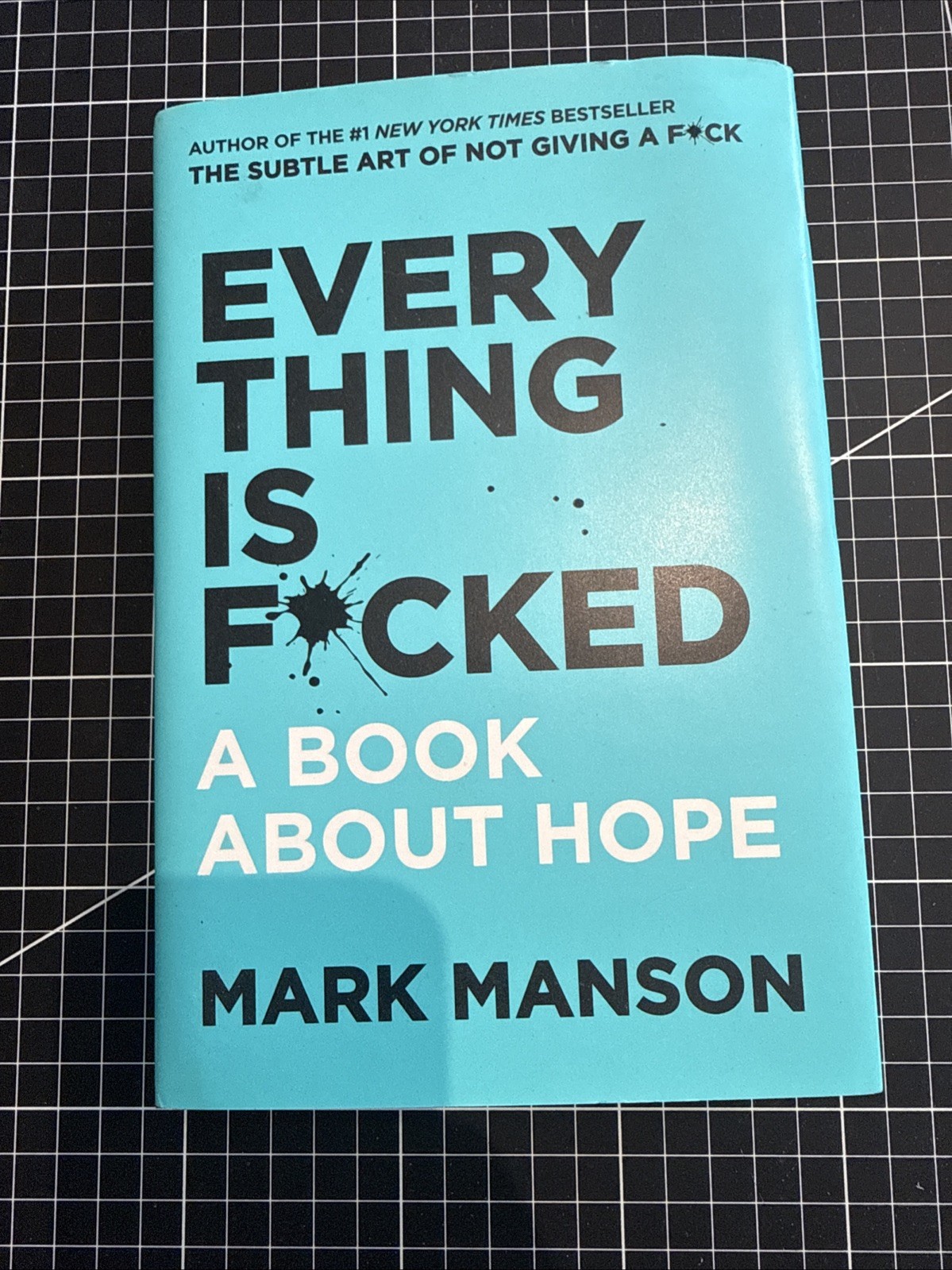 Everything Is F*cked : A Book about Hope by Mark Manson (2019, Hardcover)