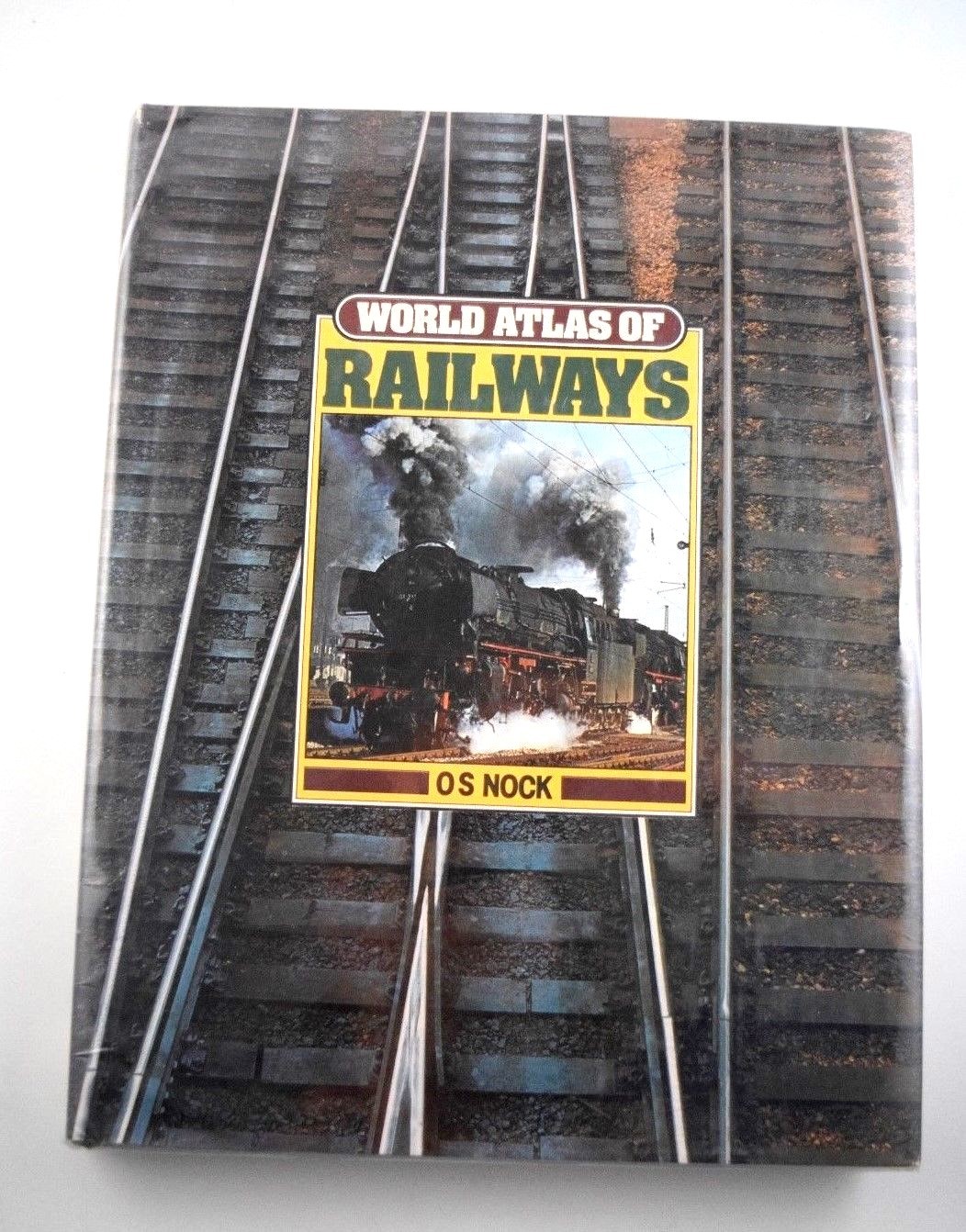 “World Atlas of Railways”, O.S.Nock 1979 HC First American Edition 224 pages VG