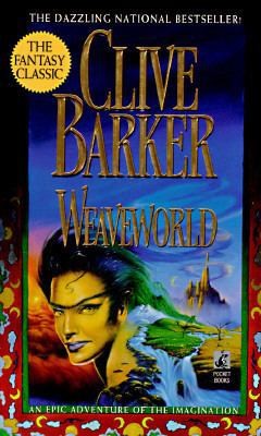 Weaveworld by Clive BARKER