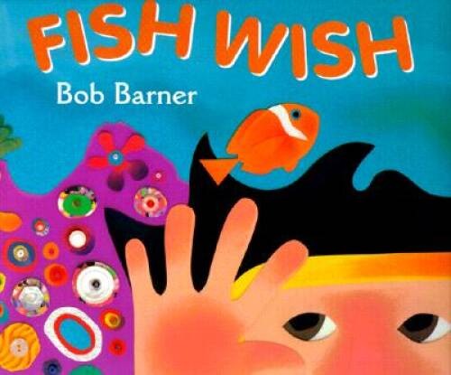 Fish Wish – Hardcover By Barner, Bob – VERY GOOD