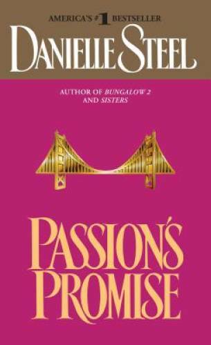 Passion’s Promise – Mass Market Paperback By Steel, Danielle – GOOD